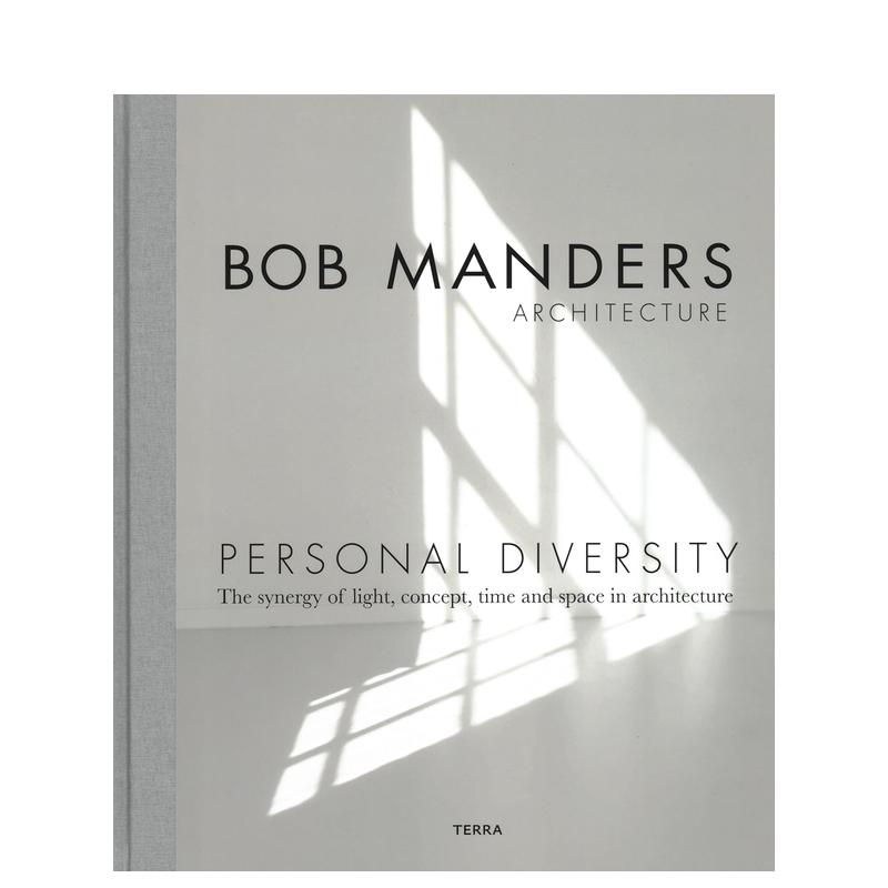 【现货】个人多样性建筑中光概念时间和空间的协同作用Personal Diversity英文建筑设计建筑风格与材料构造Bob MandersLannoo Pub