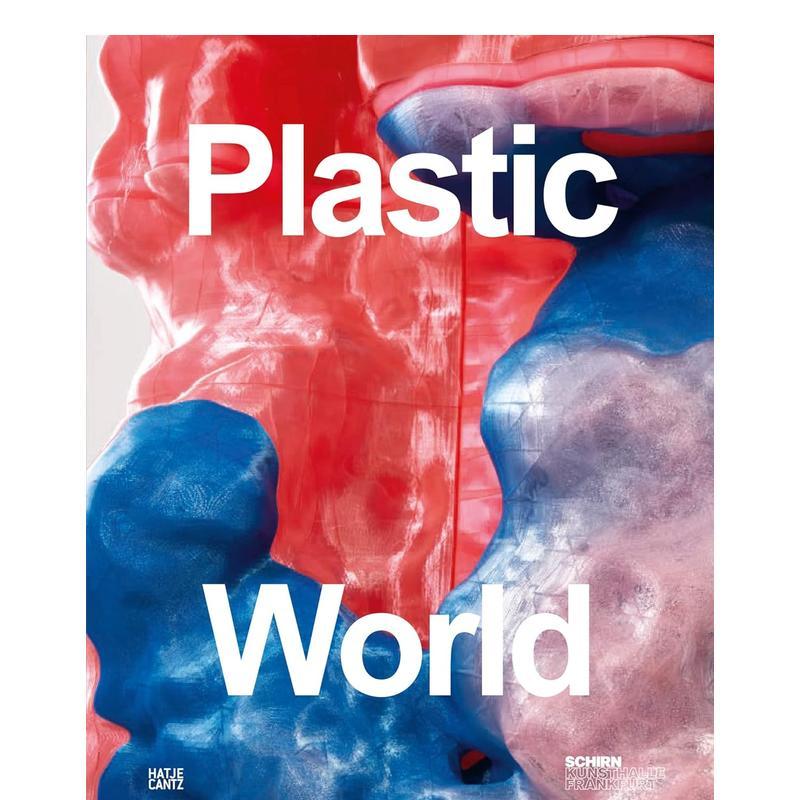 【预售】塑胶世界Plastic World英文艺术家艺术工作室Christoph Steinegger平装Hatje Cantz进口原版书9783775754675