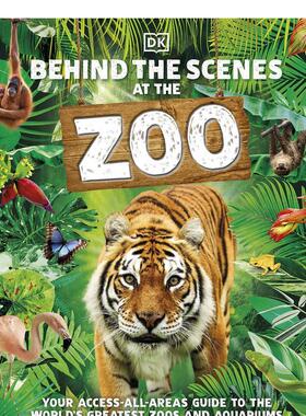 【现货】【DK】动物园幕后Behind the Scenes at the Zoo英文青少年读物3-6岁精装DK进口原版书DK Children9780241471395