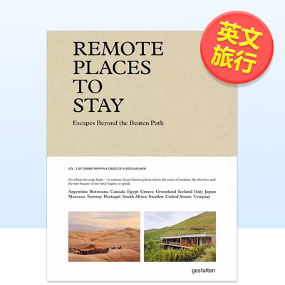 【预售】偏远之地 第二册勇敢旅行者的隐秘胜地Remote Places To Stay Vol. 2英文旅行gestalten精装进口原版书Die Gestalten Ver