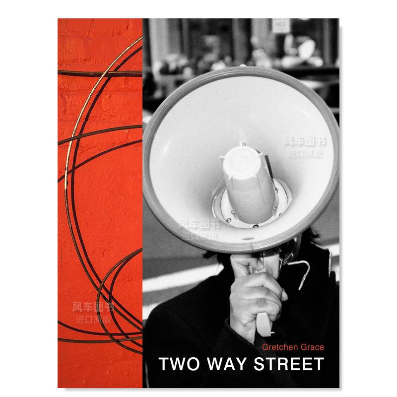 【现货】双向街英文*影集街拍进口原版书精装14岁以上Two Way Street Gretchen Grace著Daylight Books出版