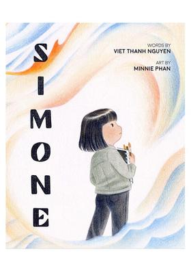 【现货】西蒙妮 普利策小说奖得主阮清越Simone英文儿童绘本虚构类3-6岁精装Viet Thanh Nguyen  Minnie Phan进口原版书Astra Pub
