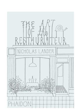 【预售】餐馆艺术the art of the restaurateur英文艺术总论历史理论评论Nicholas LanderPhaidon Press进口原版书9780714864693