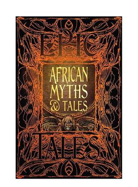【现货】非洲神话与故事史诗般的故事【Gothic Fantasy】African Myths & Tales英文文学小说Dr. Kwadwo Osei-Nyame Jnr?精装Flam