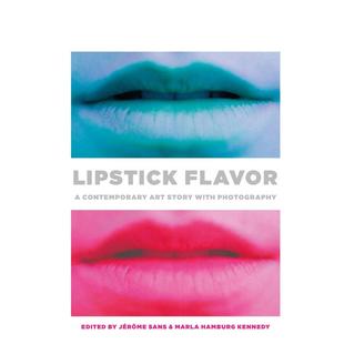 Art 预售 口红 书精装 Flavor 14岁以上Lipstick 味道：当代摄影艺术故事英文摄影综合作品进口原版 Stor Contemporary 外版