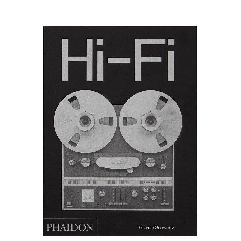 【预售】高保真音响高端音响设计的历史Hi-Fi英文工业产品设计Gideon Schwartz精装Phaidon Press进口原版书9780714878089