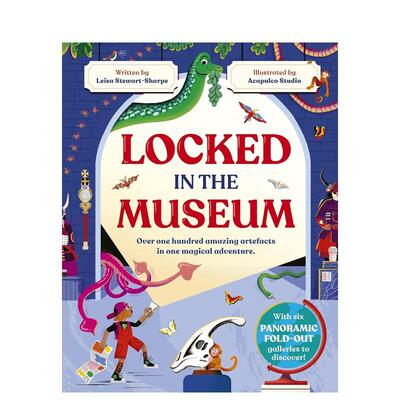 【预售】博物馆奇妙夜 百件珍品奇遇记Locked in the Museum英文儿童绘本知识百科Leisa Stewart-Sharpe精装6-9岁Templar Publish