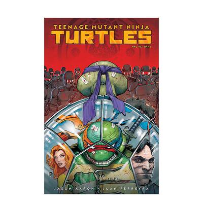 【预售】忍者神龟 纽约大战忍者神龟Teenage Mutant Ninja Turtles: NYC vs. TMNT英文漫画图书Jason Aaron Juan Ferreyra平装IDW