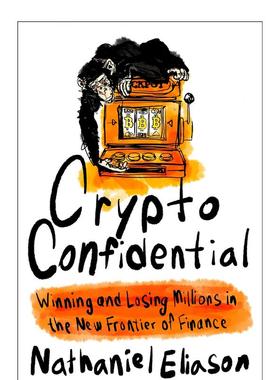 【预售】加密机密英文商业行销进口原版外版书精装14岁以上Crypto Confidential EliasonPortfolio (US)