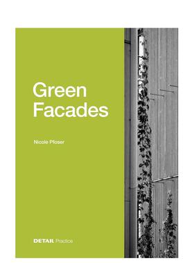 【预售】绿色外墙英文建筑设计风格与材料构造进口原版书Green Facades精装Nicole Pfoser著DETAIL