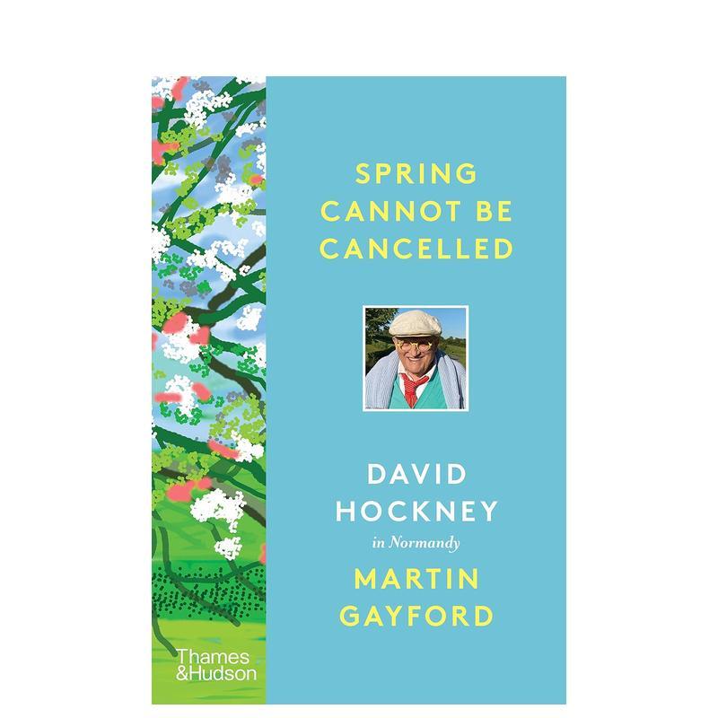 【现货】【T&H】春天终将来临大卫霍克尼在诺曼底Spring Cannot be Cancelled英文外国美术当代Martin Gayford Thames & Hudson精