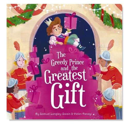 【预售】贪心的王子与美好的礼物英文儿童绘本自我认知情绪管理进口原版外版书平装1岁(含)-3岁(含)The Greedy Prince and the G