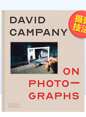【现货】【T&H】论摄影大卫康帕尼英文摄影技法进口原版书精装14岁以上On Photographs  David Campany