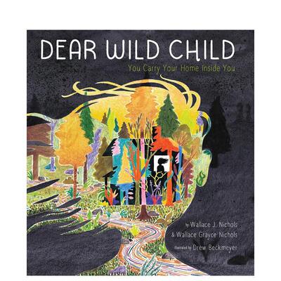 【现货】亲爱的野孩子Dear Wild Child英文儿童绘本动物生态环保Wallace J. Nichols精装Cameron3-6岁进口原版书978195183 67