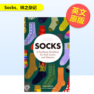 for 现货 Socks 英文原版 创意礼品书籍 Wearers Footloose 袜之杂记 Lovers Sock Miscellany 袜子配饰有趣故事 and