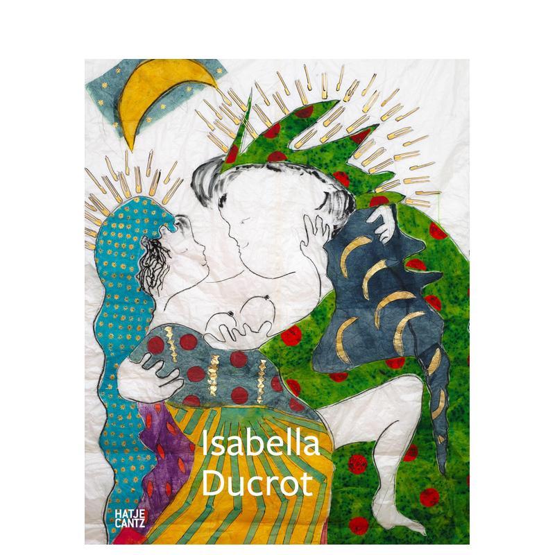 【预售】伊莎贝拉·杜克罗：回顾展 Isabella Ducrot: A Retrospective 英文进口原版艺术画册画集外文图书Adam D. Weinberg