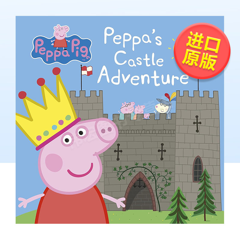 【预售】【小猪佩奇】佩琪的城堡冒险英文儿童绘本IP系列进口原版书纸板书【Peppa Pig】Peppa’s Castle Adventure Peppa Pig著L