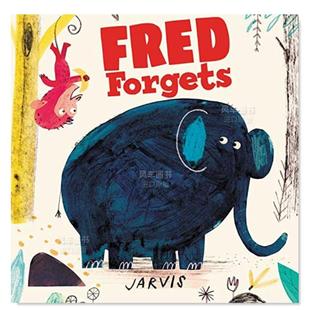 弗雷德忘记 外版 Fred 环保Jarvis 进口原版 Forgets英文儿童绘本 动物 书籍 生态 现货