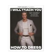 Will Dress英文时尚 You 时尚 教你如何穿搭 Smith 预售 风格 Teach 指南I How 与历史Parker 内容创作者Parker Yor York