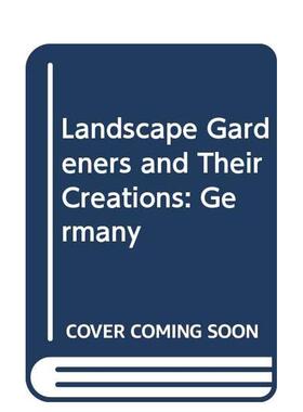 【预售】园林设计师及其作品德国篇Landscape Gardeners and Their Creations英文园林景观Anon精装Stichting Kunstboek进口原版书