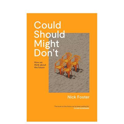 【预售】可以应该或许不可以我们如何思考未来Could Should Might Don't英文人文社科Nick Foster精装Canongate9781837263806