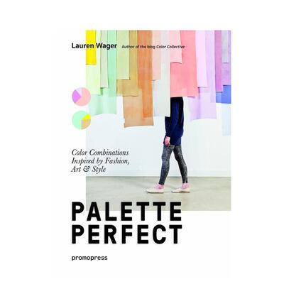 【预售】完美调色板由时尚艺术和风格所激发的色彩组合Palette Perfect Color Combinations Inspired by Fashion英文时尚综合Lau