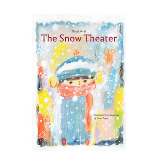 【现货】【国际安徒生奖得主新井洋行】雪中剧场The Snow Theater英文儿童绘本自我认知情绪管理Ryoji Arai精装Enchanted Lion Bo