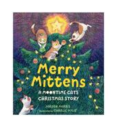 预售 9岁进口原版 快乐咪顿月猫圣诞故事Merry Morris精装 Press6 Mittens英文儿童绘本虚构类Jordan Candlewick 书9781536239669
