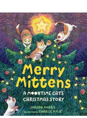 【现货】快乐咪顿月猫圣诞故事Merry Mittens英文儿童绘本虚构类Jordan Morris精装Candlewick Press6-9岁进口原版书9781536239669