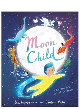 【预售】月亮的孩子英文儿童绘本虚构类进口原版书精装Moon Child Hardy-Dawson Hodder Children books