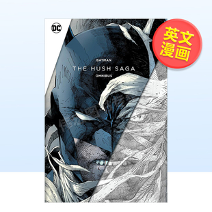 蝙蝠侠静谧传奇综合集英文漫画精装 The 现货 Comics Loeb Lee Jeph 进口原版 Saga Hush 书Batman Jim Omnibus