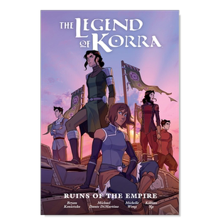【预售】【Dark Horse】科拉传说帝国的废墟英文漫画进口原版书Legend of Korra: Ruins of the Empire  Killian NgDark Horse