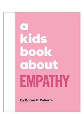 【现货】【给孩子的书】同理心【A Kids Book About】Empathy英文青少年读物Daron K. Roberts精装DK Children6-9岁进口原版书978