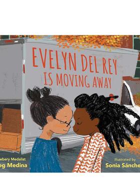 【现货】伊芙琳德蕾要搬走了Evelyn Del Rey Is Moving Away英文儿童绘本人际关系Meg Medina精装Walker Books UK3-6岁进口原版书