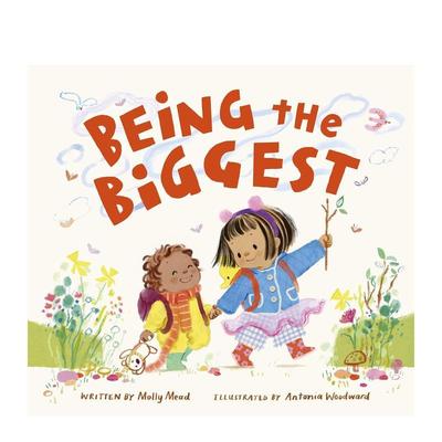 【预售】成为大孩子Being the Biggest英文儿童绘本人际关系Molly Mead; Antonia WoodwardFrances Lincoln Publishers平装进口原