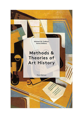 【预售】艺术史的方法和理论:第三版英文艺术总论历史理论评论进口原版外版书平装Methods & Theories of Art History Third Edi