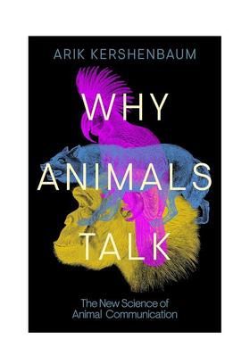 【预售】动物为什么会说话英文社会科学进口原版外版书精装14岁以上Why Animals Talk Arik KershenbaumViking (UK)