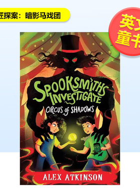 【预售】幽灵匠探案暗影马戏团Spooksmiths Investigate英文青少年读物Alex Atkinson平装Usborne children’s books9781835400999