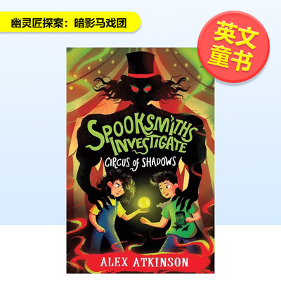 【现货】幽灵匠探案暗影马戏团Spooksmiths Investigate英文青少年读物Alex Atkinson平装Usborne children’s books9781835400999