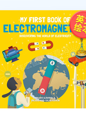 【现货】【我的苐一本】电磁学书英文儿童绘本IP系列进口原版外版书精装【My First Book of】 ElectromagnetismSheddad Kaid-Sa