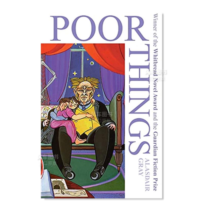 【预售】可怜的东西英文文学小说进口原版外版书平装Poor Things Alasdair Gray Bloomsbury