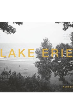 【预售】伊利湖英文摄影自然景观进口原版外版书精装Lynn Whitney: Lake Erie Lynn Whitney Kehrer Verlag