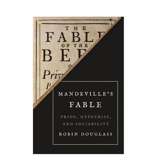 【预售】曼德维尔的寓言骄傲虚伪和合群Mandeville’s Fable英文社会科学Robin Douglass简装Princeton University Press进口原版