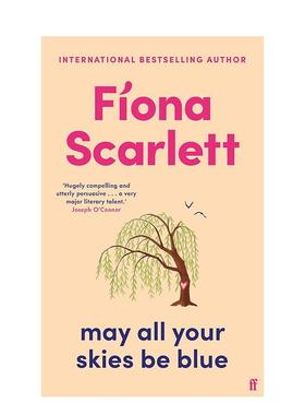 【预售】愿你的天空都是蓝色平装英文小说进口原版书May All Your Skies Be Blue平装14岁以上Scarlett FionaFaber & Faber
