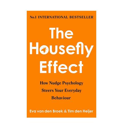 【预售】苍蝇效应助推心理学如何引导你的日常行为The Housefly Effect How Nudge Psychology Steers Your Everyday Behaviour英
