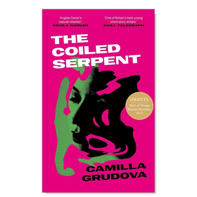 【预售】【2023格兰塔青年小说家Camilla Grudova】缠绕的蛇英文文学小说进口原版外版书精装The Coiled Serpent Camilla Grudova