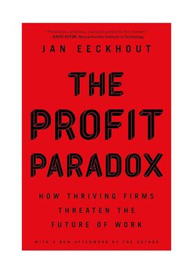 【预售】利润悖论蓬勃发展的 如何威胁到职业的未来英文社会科学进口原版书The Profit Paradox: How Thriving Firms Threate