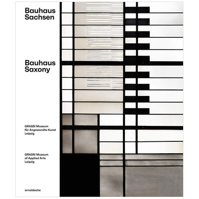 【现货】包豪斯萨克森英文综合设计精装进口原版外版书籍Bauhaus_Saxony Olaf Thormann for the GRASSI Museum Leipzig