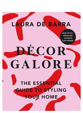 【预售】【爱尔兰图书奖年度生活方式图书】丰富的装饰Décor Galore英文生活综合Laura de Barra平装进口原版书Transworld978180