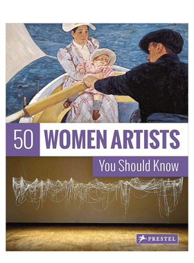 【预售】你应该知道的50位女艺术家50 Women Artists You Should Know英文艺术家艺术工作室进口原版图书简装Christiane Weid